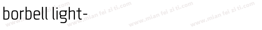 borbell light字体转换